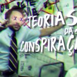 Alt+Tab #07 – Teorias da Conspiração